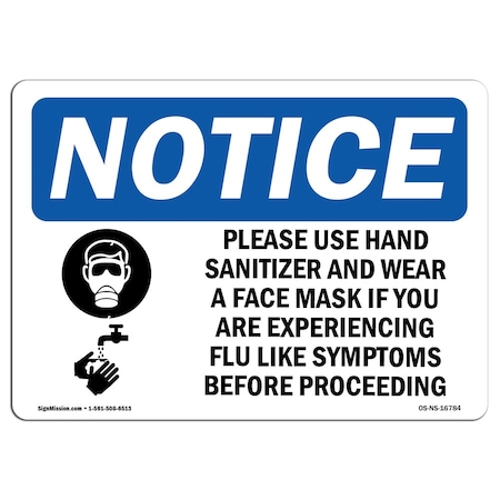 OSHA Notice Sign, NOTICE Use Hand Sanitizer Face Mask If Flu, 10in X 7in Decal